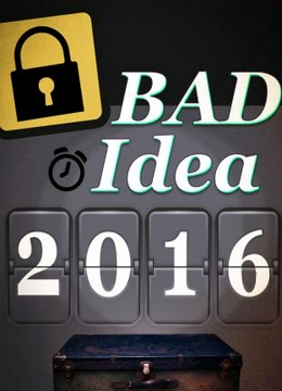 Bad Idea2016